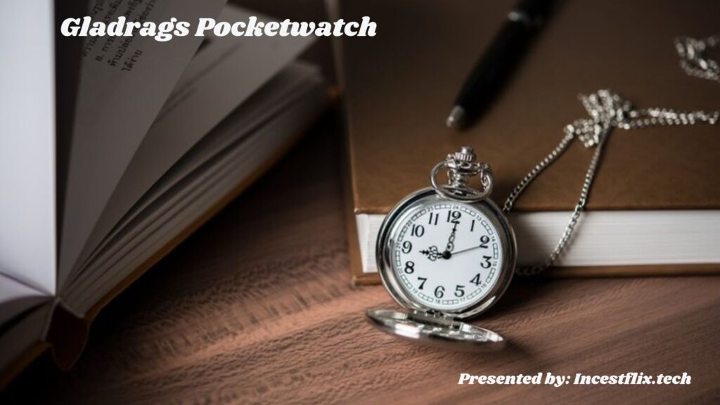 gladrags pocketwatch